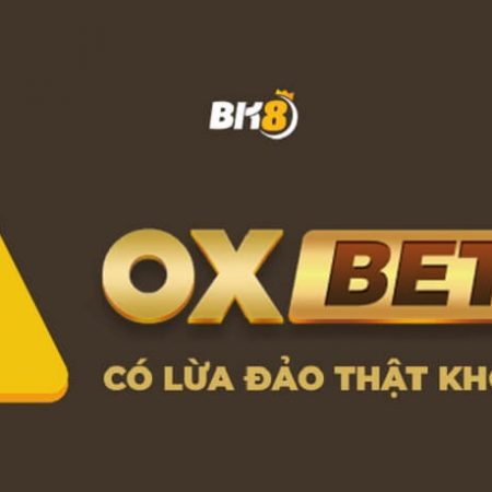 Oxbet lừa đảo? Tin đồn xóa tài khoản người chơi có thật sự đúng?